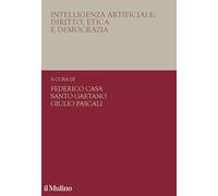 Intelligenza artificiale: diritto, etica e democrazia