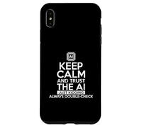 Intelligenza Artificiale Divertente Keep Calm And Trust The AI Custodia per iPhone XS Max