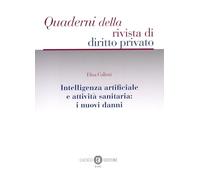 Intelligenza artificiale e attività sanitaria: i nuovi danni