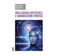 Intelligenza artificiale e comunicazione ipnotica