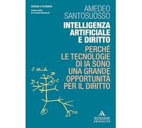 Intelligenza artificiale e diritto. Perché le tecnologie di IA sono una grande opportunità per il diritto
