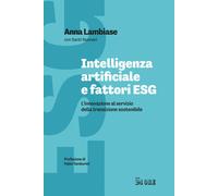 Intelligenza artificiale e fattori ESG. L'innovazione al servizio della transizi