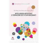 Intelligenza artificiale e formazione dei futuri insegnanti