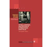 Intelligenza artificiale e medicina digitale. Una guida critica