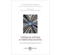 Intelligenza artificiale e metamorfosi del diritto