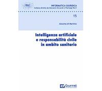 Intelligenza artificiale e responsabilità civile in ambito sanitario