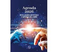 Intelligenza artificiale e sapienza del cuore. Agenda 2026