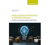 Intelligenza artificiale e servizio sociale. Prompt e strumenti per la pratica professionale