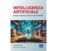 Intelligenza Artificiale. Essere avvocati nell'era di ChatGPT