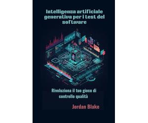 Intelligenza artificiale generativa per i test del software: Rivoluziona il tuo gioco di controllo qualità