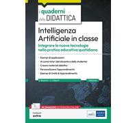 Intelligenza Artificiale in classe. Integrare le nuove tecnologie nella pr...