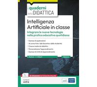 Intelligenza Artificiale in classe. Integrare le nuove tecnologie nella pratica educativa quotidiana
