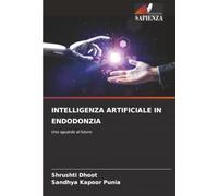 INTELLIGENZA ARTIFICIALE IN ENDODONZIA: Uno sguardo al futuro