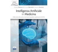 Intelligenza Artificiale in medicina. Dalla teoria alla pratica: esercitazioni guidate e applicazioni cliniche
