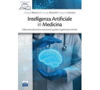 Intelligenza Artificiale in medicina. Dalla teoria alla pratica: esercitazioni guidate e applicazioni cliniche
