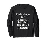 Intelligenza artificiale Mio moglie sa già tutto. Divertente Maglia a Manica