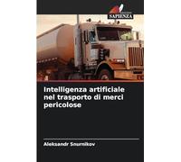 Intelligenza artificiale nel trasporto di merci pericolose
