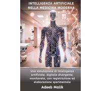 Intelligenza Artificiale nella Medicina Moderna