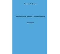 Intelligenza artificiale, omeopatia e competenza narrativa. Dissertazione