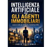 Intelligenza artificiale per gli agenti immobiliari: Lavora in modo più intelligente. Concludi più affari.