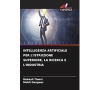 INTELLIGENZA ARTIFICIALE PER L'ISTRUZIONE SUPERIORE, LA RICERCA E L'INDUSTRIA