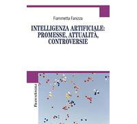 Intelligenza artificiale: promesse, attualità, controversie