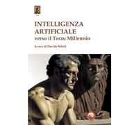 Intelligenza artificiale. Verso il terzo millennio