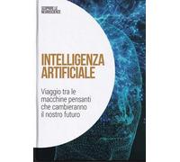 Intelligenza artificiale : Viaggio tre le macchine pensanti che cambieranno il nostro futuro: SCOPRIRE LE NEUROSCIENZE