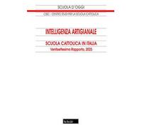 Intelligenza artigianale. Scuola cattolica in Italia. 27° rapporto