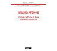 Intelligenza artigianale. Scuola cattolica in Italia. 27° rapporto