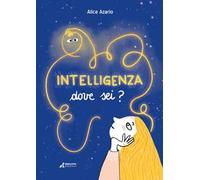 Intelligenza dove sei?