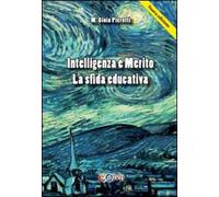 Intelligenza e merito. La sfida educativa