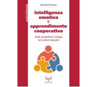 Intelligenza emotiva e apprendimento cooperativo. Studi, prospettive e svi...
