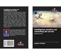 Intelligenza emotiva nel marketing dei servizi: Marketing emotivo