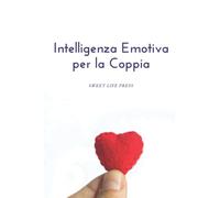 Intelligenza Emotiva per la Coppia