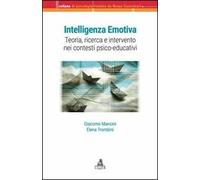 Intelligenza emotiva. Teoria, ricerca e intervento nei contesti psico-educativi
