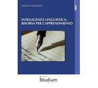 Intelligenza linguistica: risorsa per l'apprendimento - Piccinno Marco