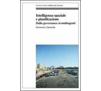 Intelligenza spaziale e pianificazione. Dalla governance ai multiagenti