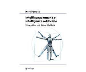 Intelligenza umana e intelligenza artificiale. Un’esposizione nella Galleria della Mente