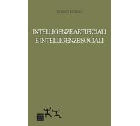 Intelligenze artificiali e intelligenze sociali