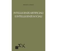 Intelligenze artificiali e intelligenze sociali
