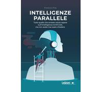 Intelligenze parallele [Paperback] [Nov 21, 2024] Pilla, Fiorenzo