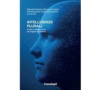 Intelligenze plurali. Analisi e fattore umano per leggere il presente