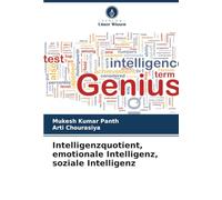Intelligenzquotient, emotionale Intelligenz, soziale Intelligenz