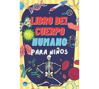 Intello Editon Edition Libro del Cuerpo Humano Para Niños (Tascabile)