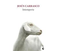 Intemperie: Toda una vida por delante, no la malgastes odiando