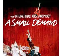 Intenational Noise Conspiracy,the - A Small Demand