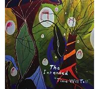 Intended - Time Will Tell
