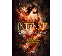 INTENSE: Relatos de Sensualidad y Erotismo