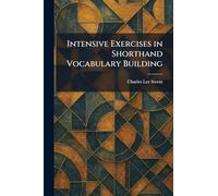 Intensive Exercises in Shorthand Vocabulary Building